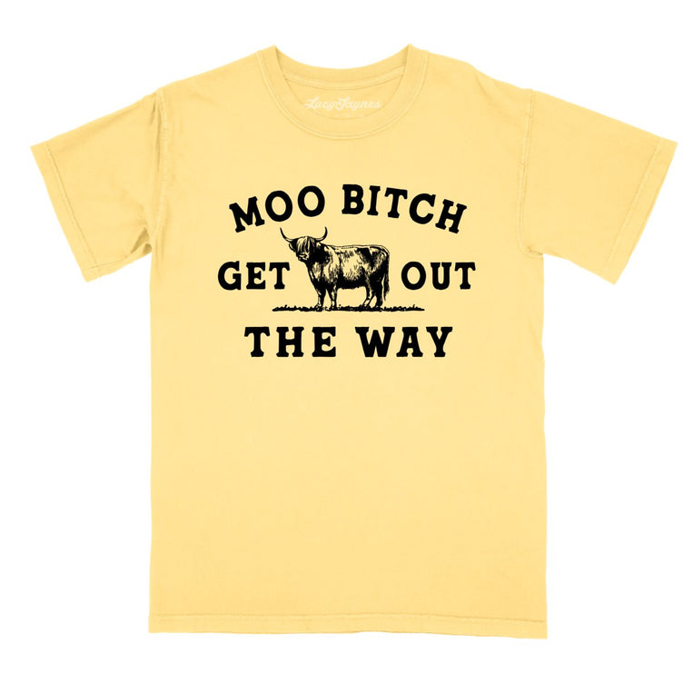 Moo Bitch Get Out The Way Comfort Colors Graphic Tee - Butter