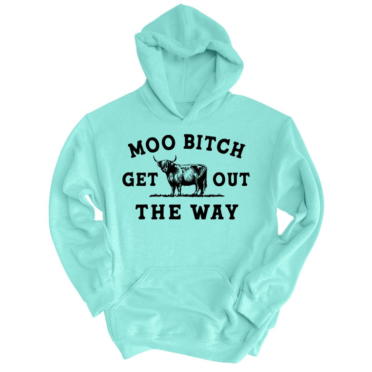 Moo Bitch Get Out The Way Graphic Hoodie - Mint