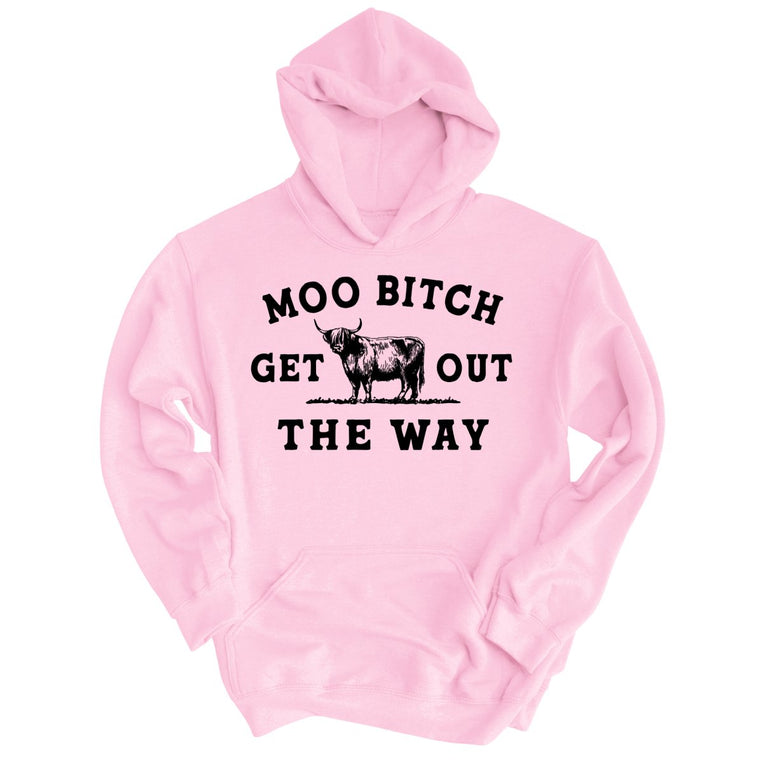 Moo Bitch Get Out The Way Graphic Hoodie - Light Pink