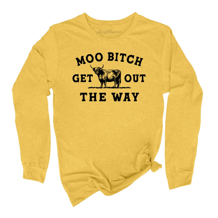 Moo Bitch Get Out The Way Graphic Long Sleeve Tee - Heather Yellow Gold
