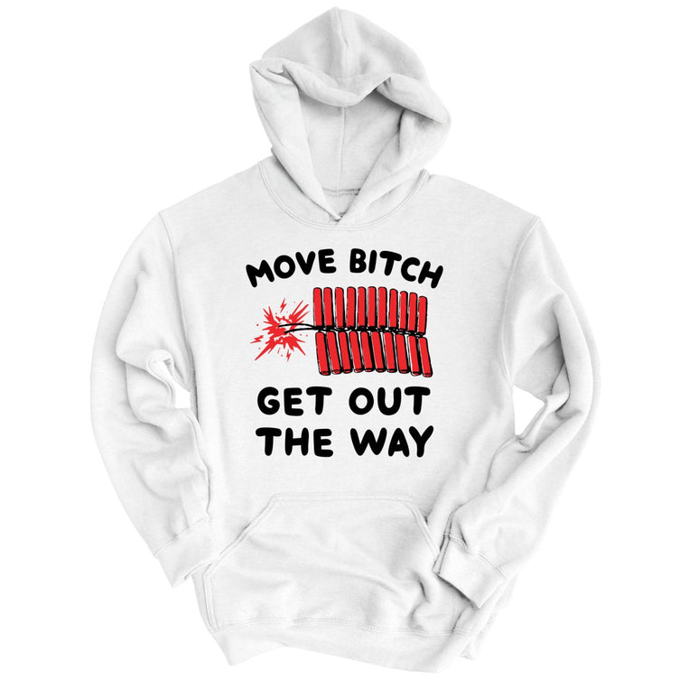 Move Bitch Get Out The Way Graphic Hoodie - White