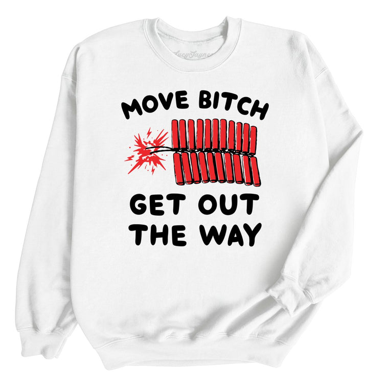 Move Bitch Get Out The Way Graphic Sweatshirt - White