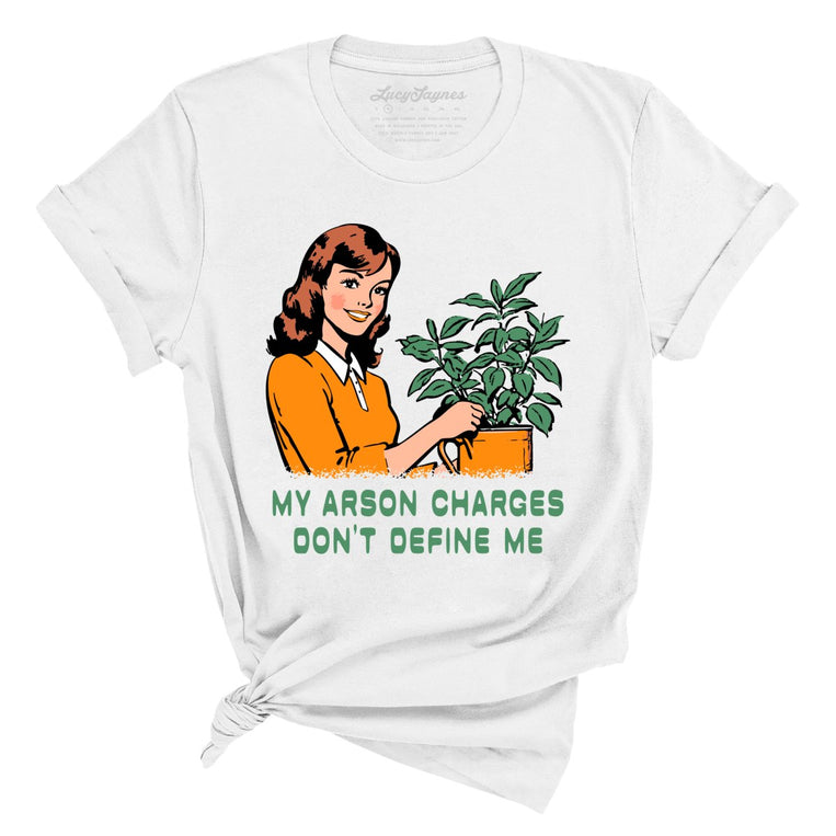 My Arson Charges Don't Define Me Graphic Tee - White