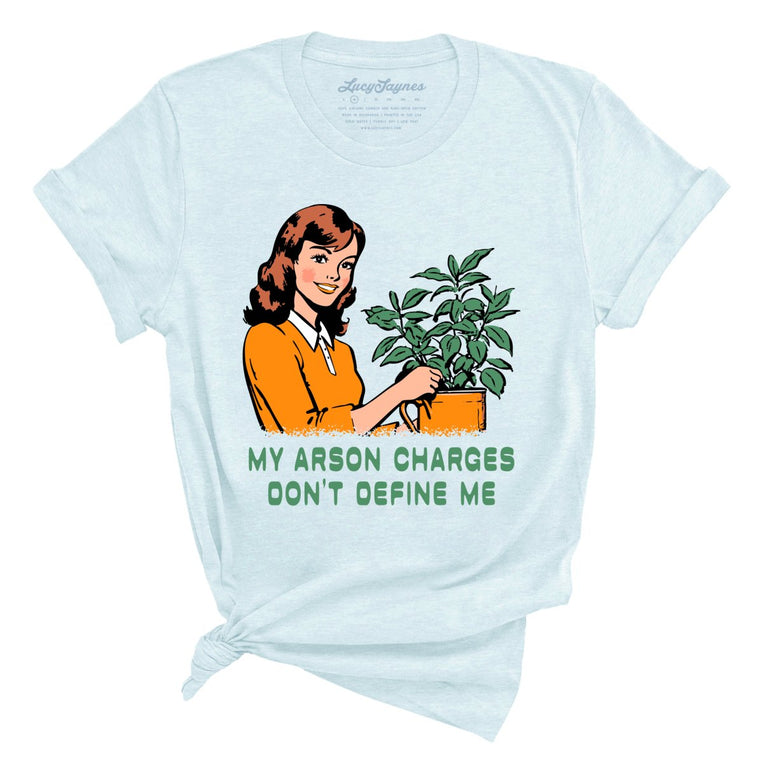My Arson Charges Don't Define Me Graphic Tee - Heather Ice Blue