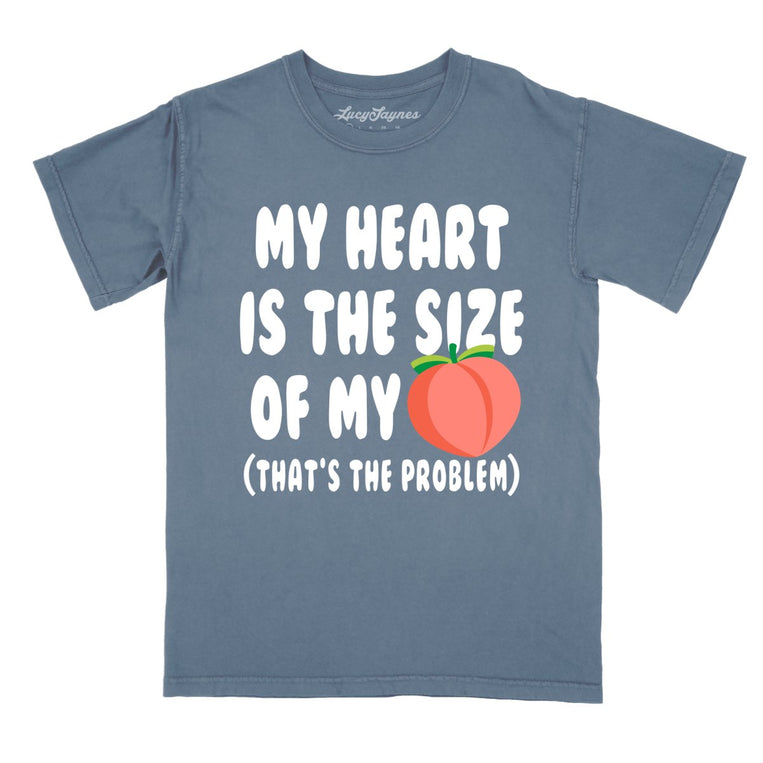 My Heart Is The Size Of My Butt Comfort Colors Graphic Tee - Blue Jean