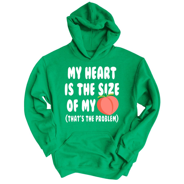 My Heart Is The Size Of My Butt Graphic Hoodie - Irish Green