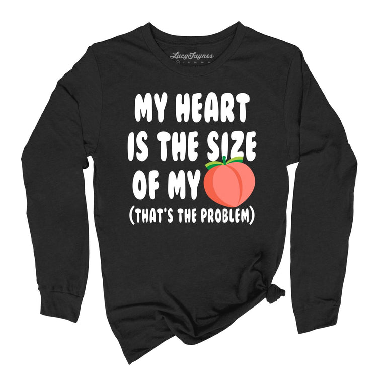 My Heart Is The Size Of My Butt Graphic Long Sleeve Tee - Black