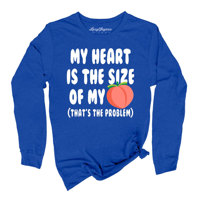 My Heart Is The Size Of My Butt Graphic Long Sleeve Tee - True Royal