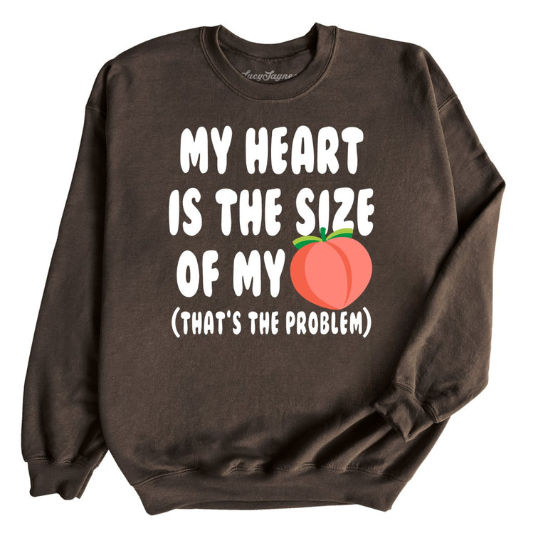 My Heart Is The Size Of My Butt Graphic Sweatshirt - Dark Chocolate