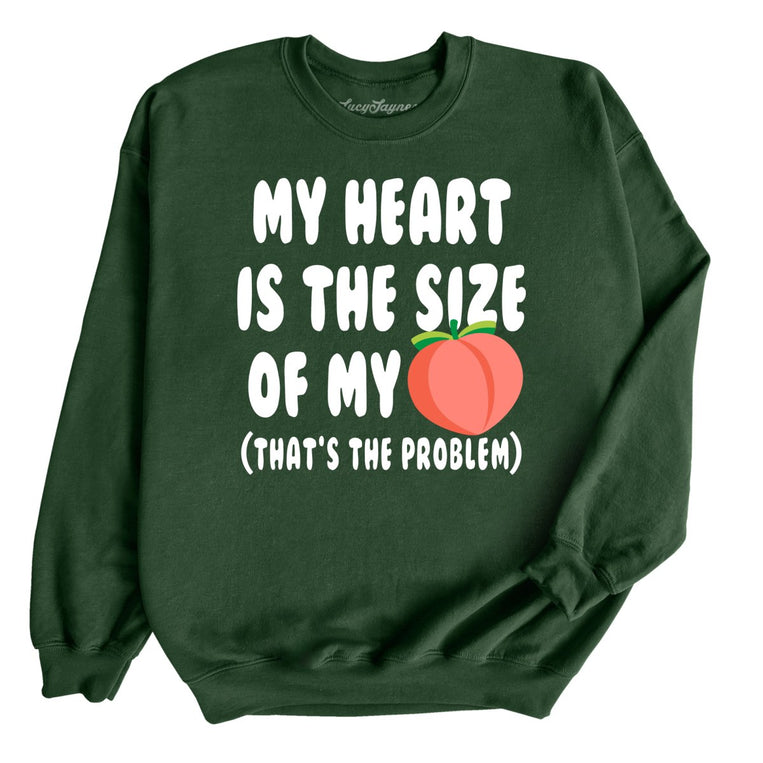 My Heart Is The Size Of My Butt Graphic Sweatshirt - Forest Green
