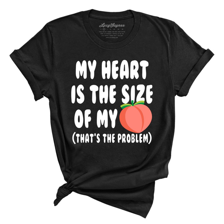 My Heart Is The Size Of My Butt Graphic Tee - Black
