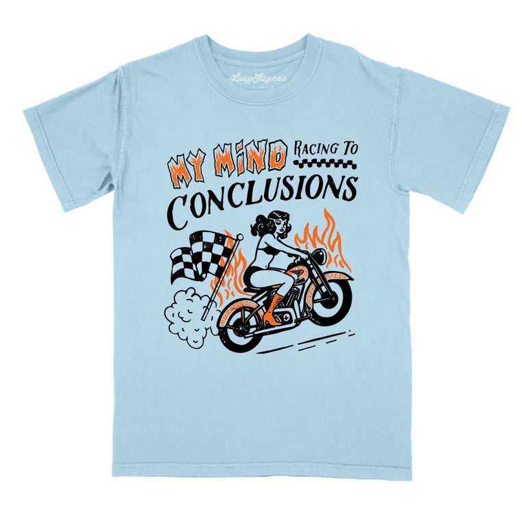 My Mind Racing To Conclusions Comfort Colors Graphic Tee - Chambray