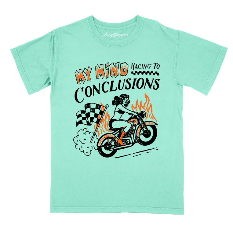 My Mind Racing To Conclusions Comfort Colors Graphic Tee - Island Reef