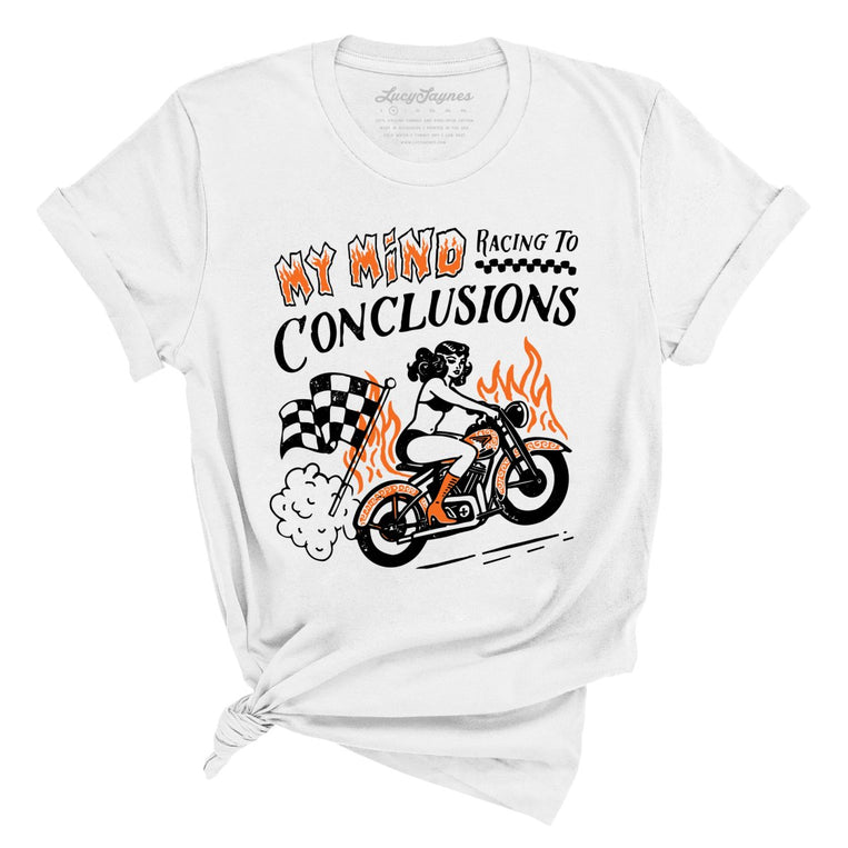 My Mind Racing To Conclusions Graphic Tee - White