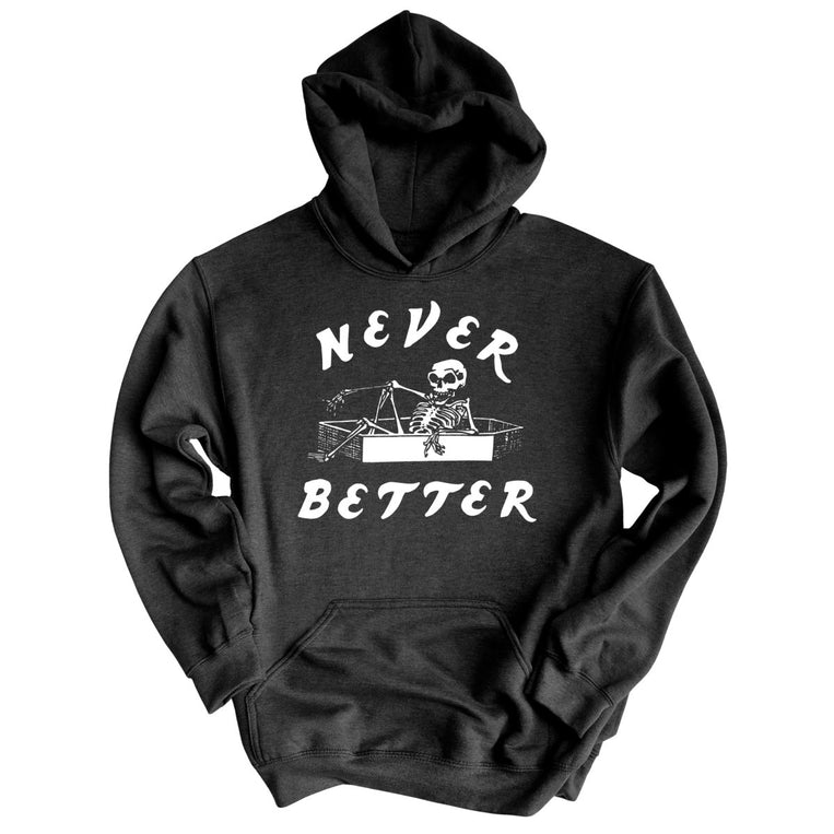 Never Better Graphic Hoodie - Charcoal Heather