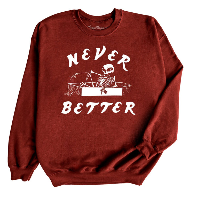Never Better Graphic Sweatshirt - Garnet