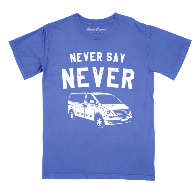 Never Say Never Comfort Colors Graphic Tee - Flo Blue
