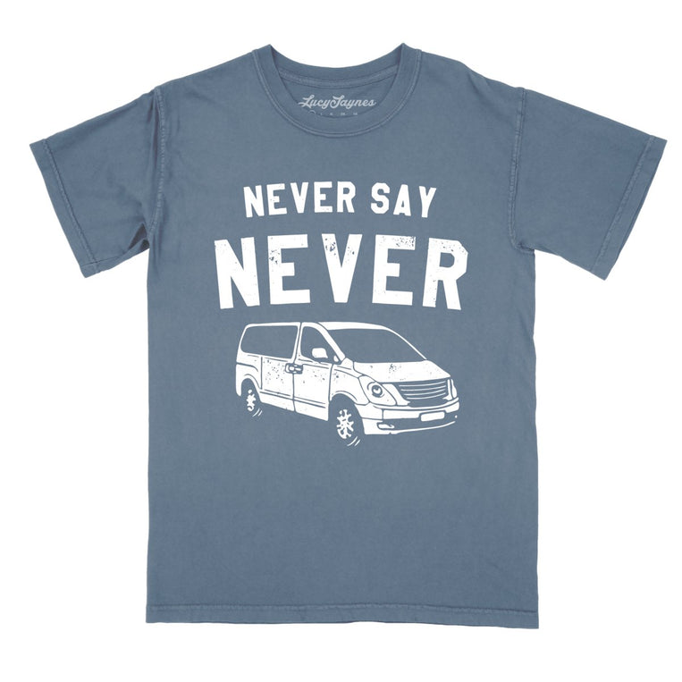 Never Say Never Comfort Colors Graphic Tee - Blue Jean