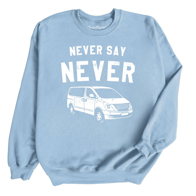 Never Say Never Graphic Sweatshirt - Light Blue