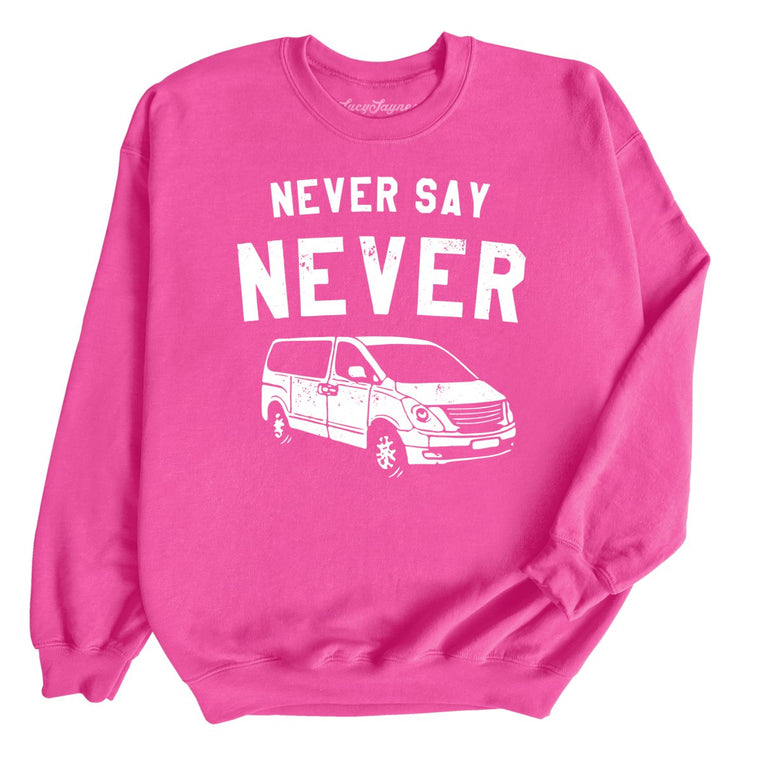 Never Say Never Graphic Sweatshirt