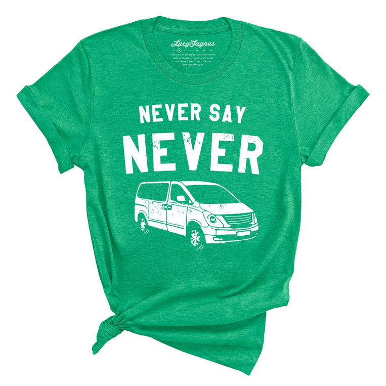 Never Say Never Graphic Tee - Heather Kelly