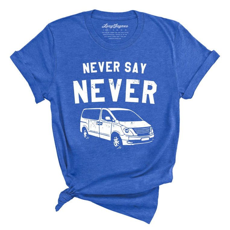 Never Say Never Graphic Tee - Heather True Royal