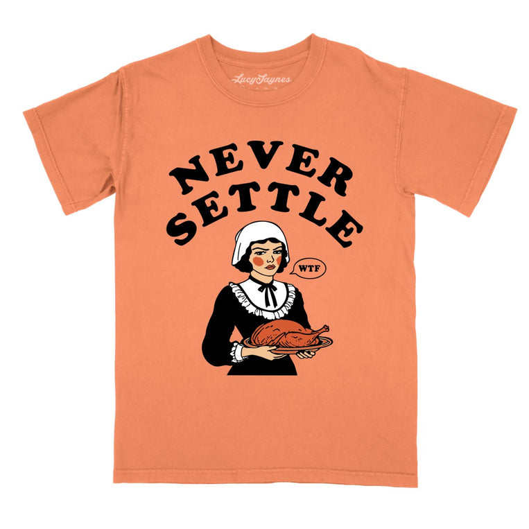 Never Settle Comfort Colors Graphic Tee - Terracotta