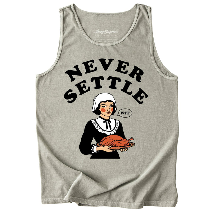 Never Settle Comfort Colors Tank Top
