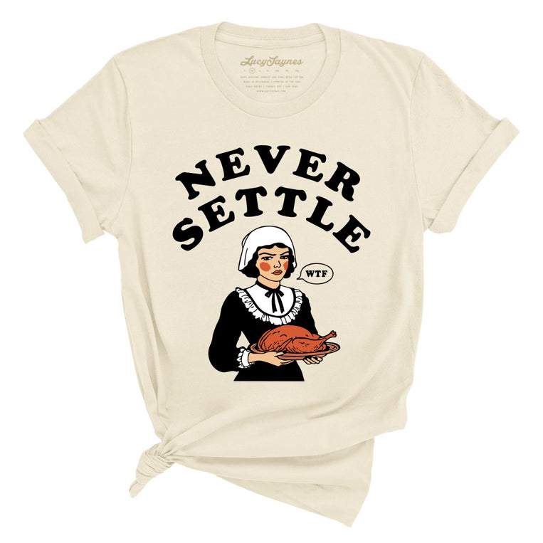 Never Settle Graphic Tee - Soft Cream