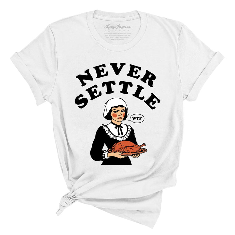 Never Settle Graphic Tee - White