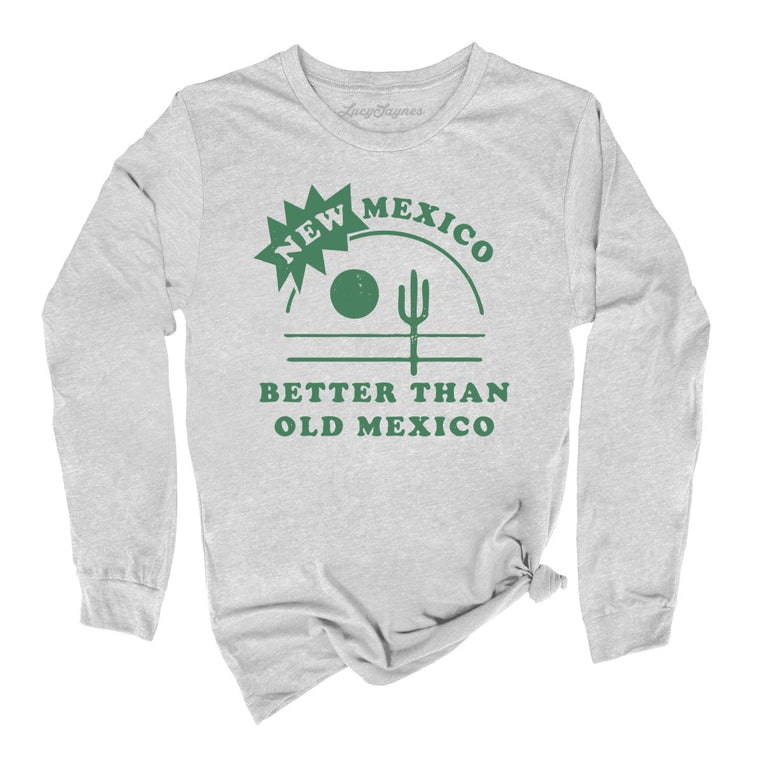 New Mexico Better Than Old Mexico Graphic Long Sleeve Tee - Athletic Heather