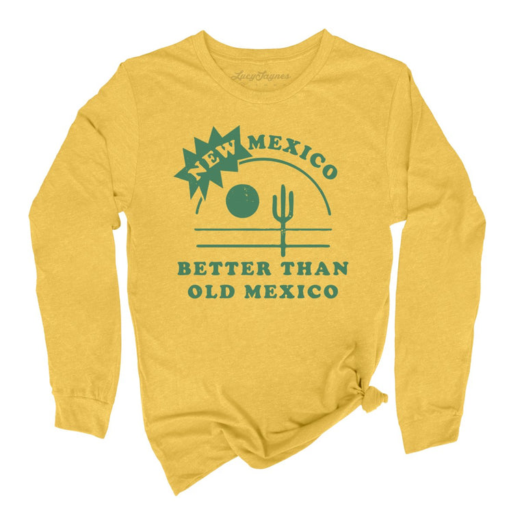 New Mexico Better Than Old Mexico Graphic Long Sleeve Tee - Heather Yellow Gold