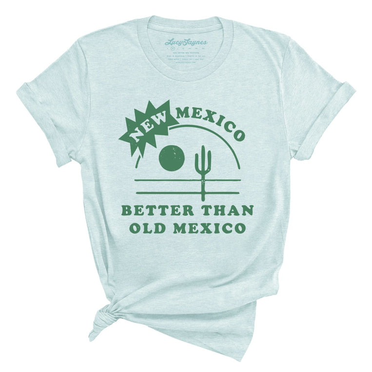 New Mexico Better Than Old Mexico Graphic Tee - Heather Ice Blue
