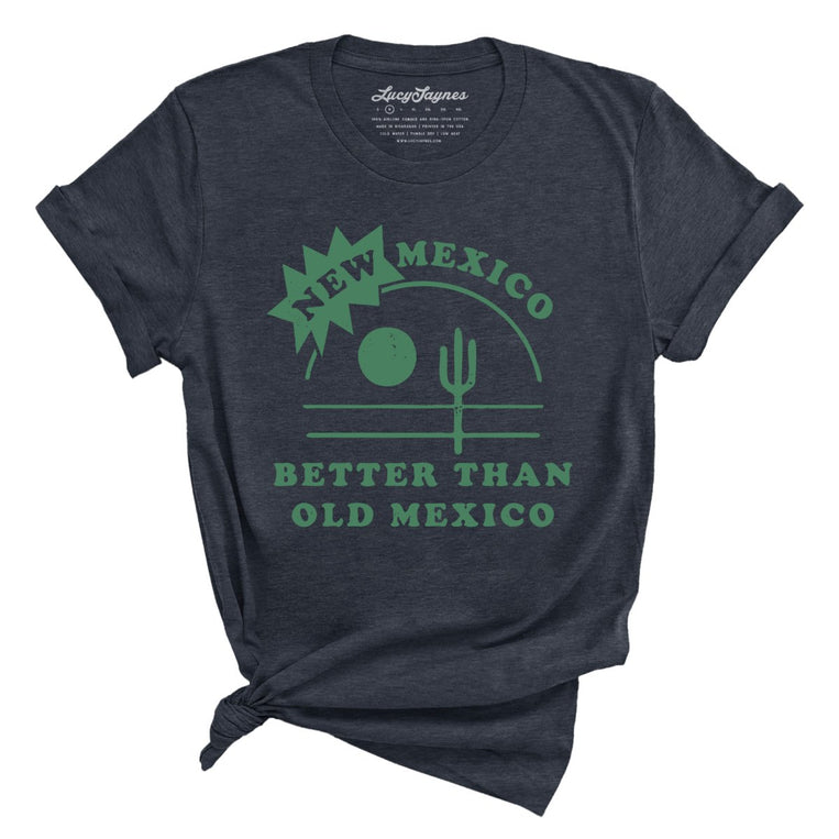 New Mexico Better Than Old Mexico Graphic Tee - Heather Midnight Navy