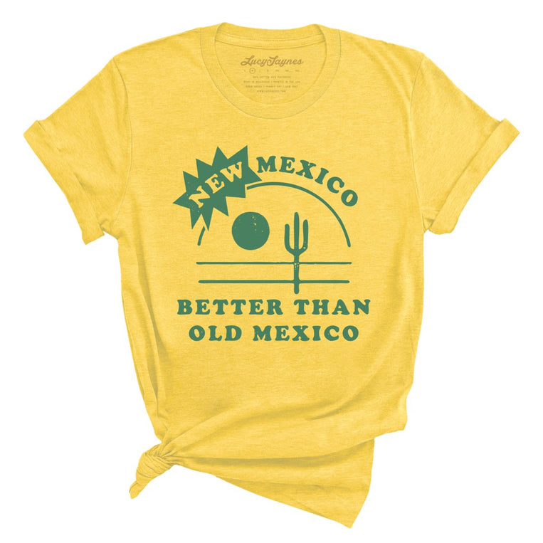 New Mexico Better Than Old Mexico Graphic Tee - Heather Yellow