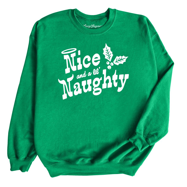 Nice and a Lil' Naughty Graphic Sweatshirt - Irish Green