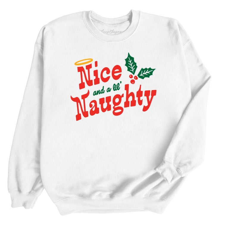 Nice and a Lil' Naughty Graphic Sweatshirt