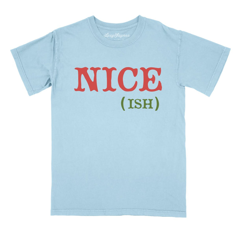 Nice Ish Comfort Colors Graphic Tee - Chambray