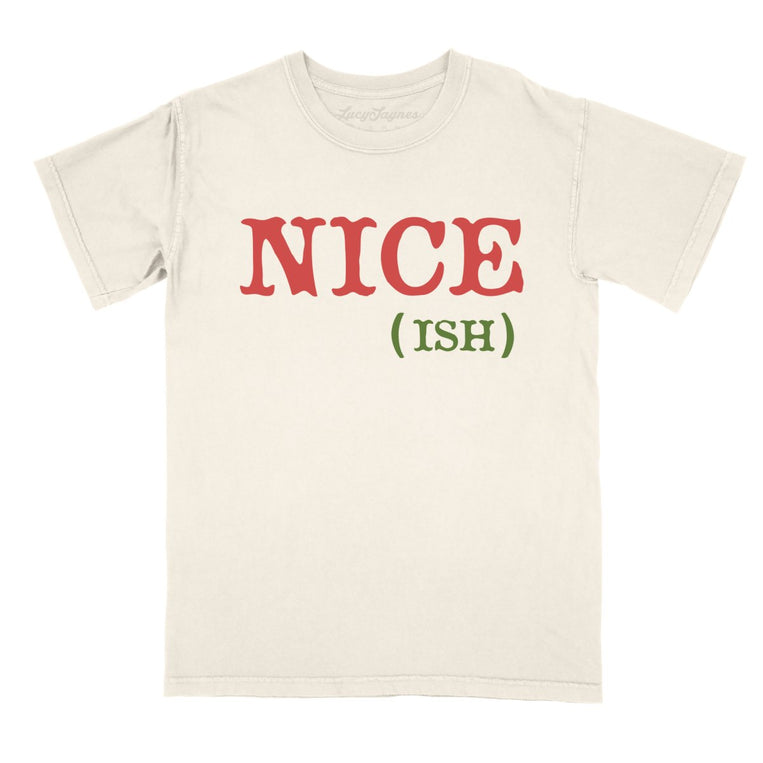 Nice Ish Comfort Colors Graphic Tee - Ivory