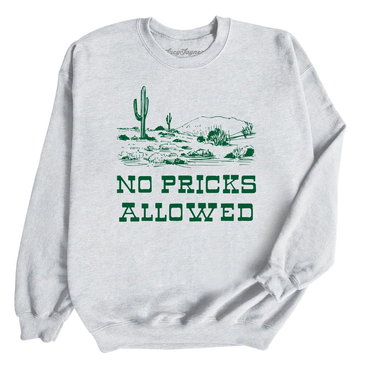 No Pricks Allowed Graphic Sweatshirt - Ash