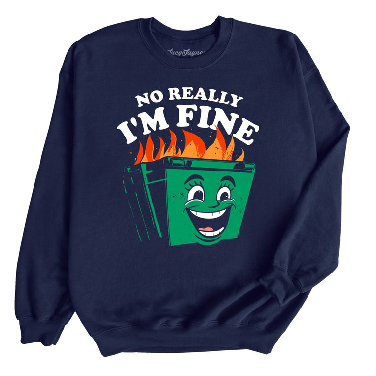 No Really I'm Fine Graphic Sweatshirt - Navy