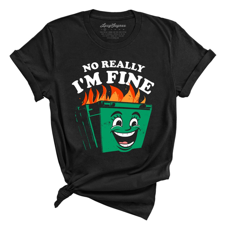 No Really I'm Fine Graphic Tee - Black