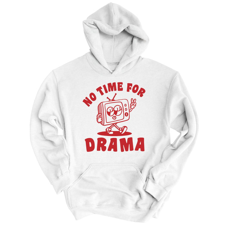 No Time For Drama Graphic Hoodie