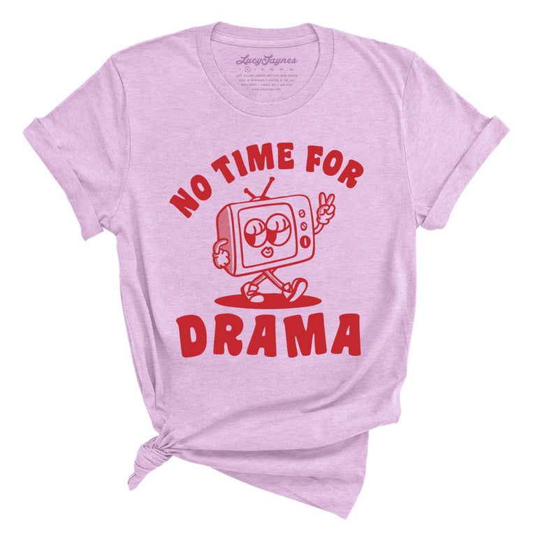 No Time For Drama Graphic Tee - Heather Prism Lilac