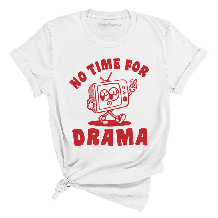 No Time For Drama Graphic Tee