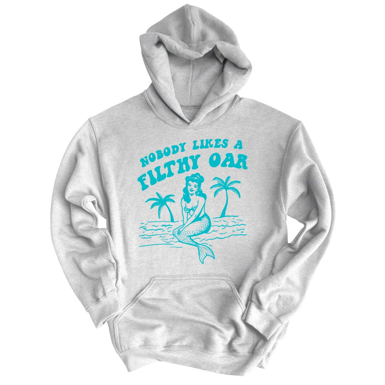 Nobody Likes A Filthy Oar Graphic Hoodie