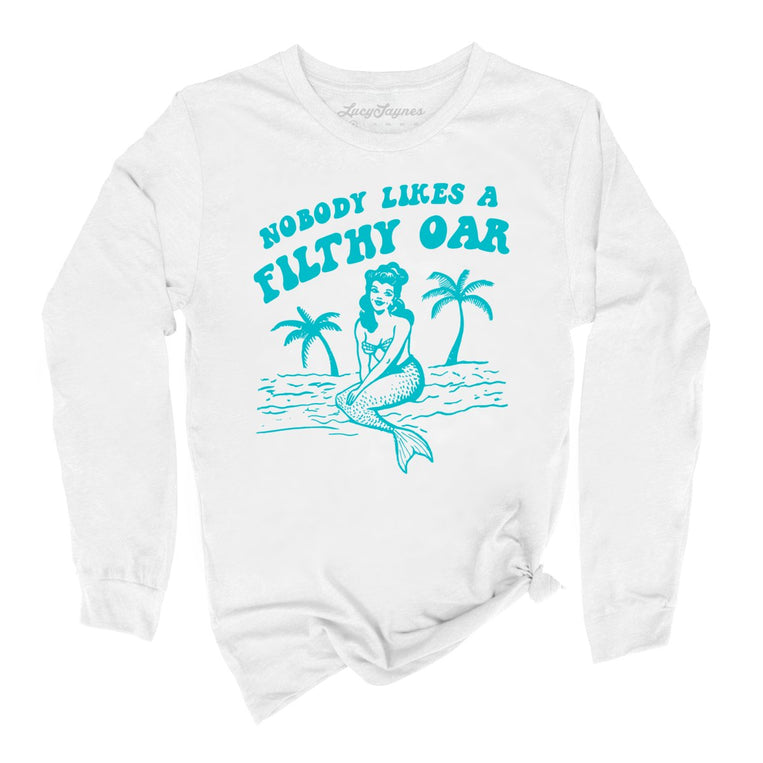 Nobody Likes A Filthy Oar Graphic Long Sleeve Tee - White
