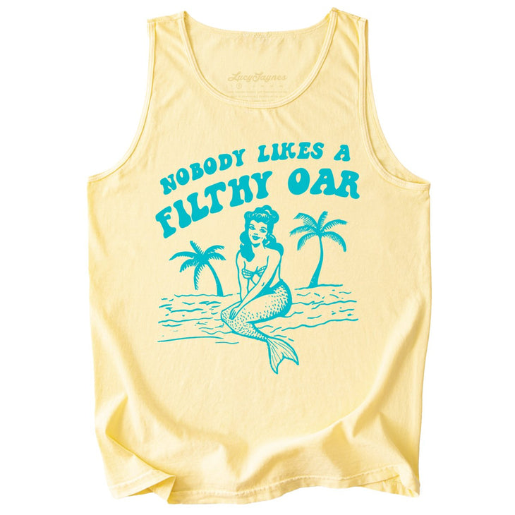 Nobody Likes A Filthy Oar Comfort Colors Tank Top