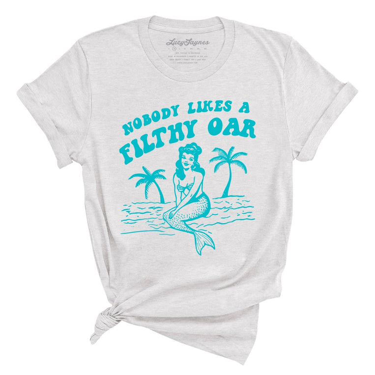 Nobody Likes A Filthy Oar Graphic Tee - Ash