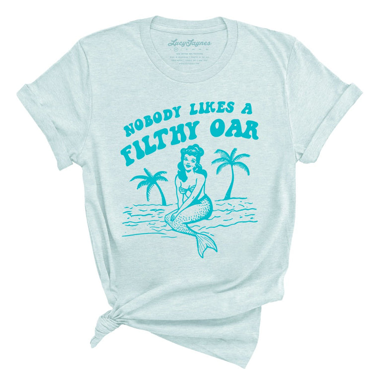Nobody Likes A Filthy Oar Graphic Tee - Heather Ice Blue